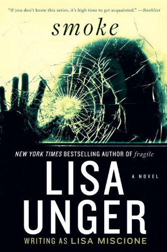 Smoke: A Novel by Lisa Unger