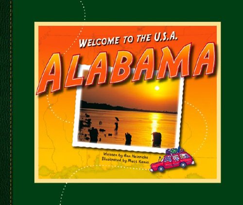 Alabama (Welcome to the U.S.A.) by Ann Heinrichs