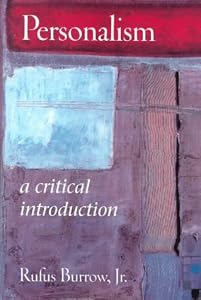Personalism: A Critical Introduction