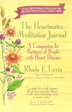 The Heartmates Meditation Journal: A Companion for Partners of People With Heart Disease by Rhoda F. Levin