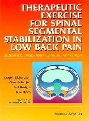 Therapeutic Exercises for Spinal Segmental Stabilization in Low Back Pain: Scientific Basis and Clinical Approach