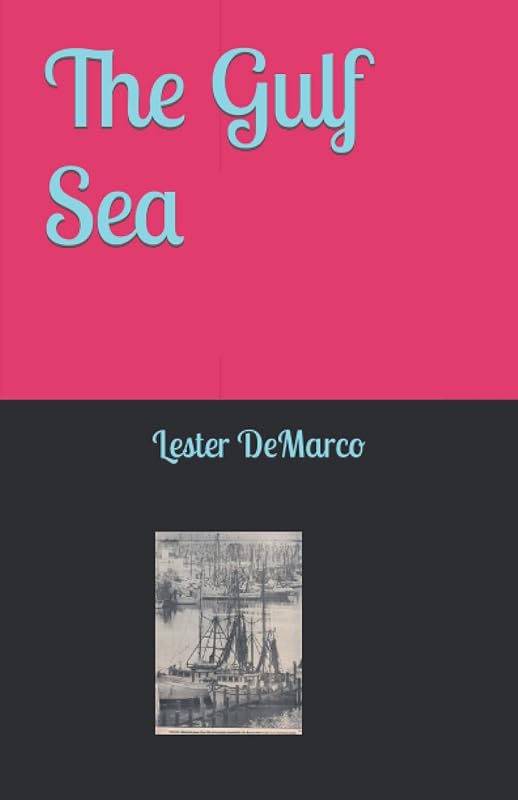 The Gulf Sea by Lester DeMarco