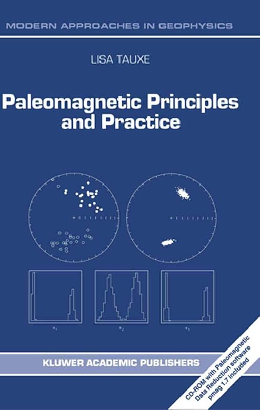 Paleomagnetic Principles and Practice (Modern Approaches in Geophysics, 17) by L. Tauxe