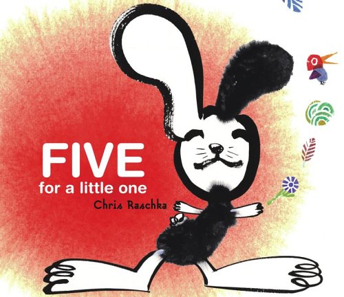 Five for a little one by Chris Raschka