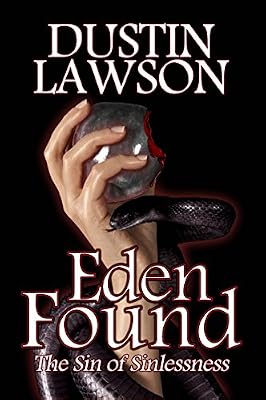 Eden Found: The Sin of Sinlessness