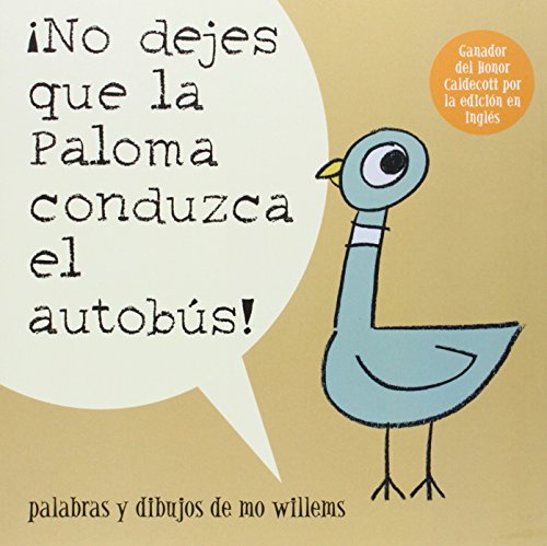 &iexcl;No Dejes Que la Paloma Conduzca el Autobus! by Mo Willems