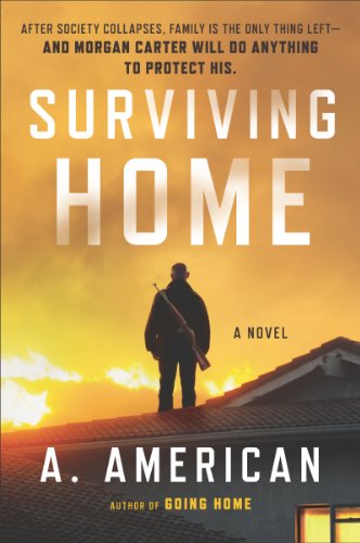 Surviving Home: A Novel by A. American