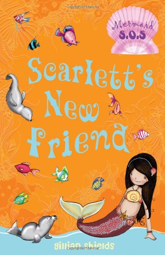 Scarlett's New Friend by Gillian Shields