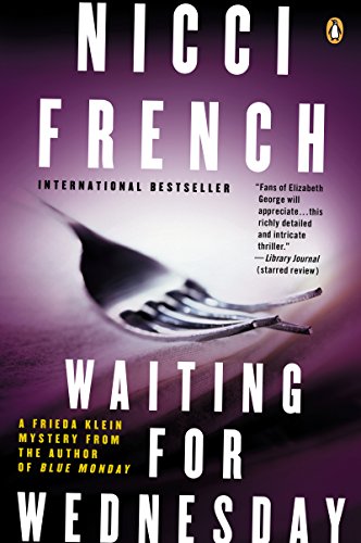 Waiting for Wednesday: A Frieda Klein Mystery by Nicci French