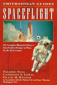 Spaceflight: A Smithsonian Guide (Smithsonian Guides Series)