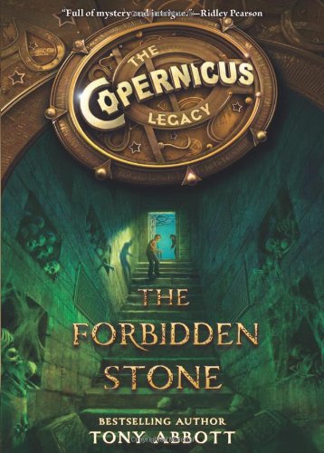 The Copernicus Legacy: The Forbidden Stone by Tony Abbott
