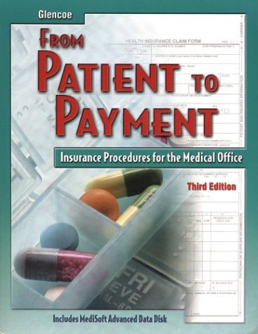 From Patient to Payment: Insurance Procedures for the Medical Office, Student Text with Data Disk by Cynthia Newby