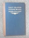 Salt glazed stoneware, Germany, Flanders, England and the United States