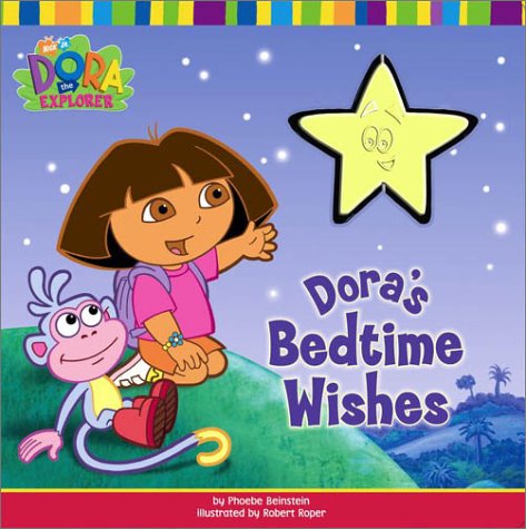 Dora's Bedtime Wishes (Dora the Explorer) by Phoebe Beinstein