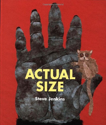 Actual Size by Steve Jenkins
