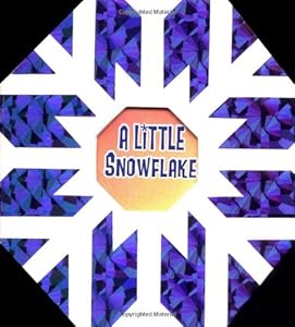 A Little Snowflake (Christmas Foil Books)