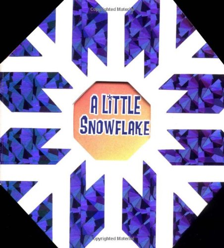 A Little Snowflake (Christmas Foil Books) by Charles Reasoner