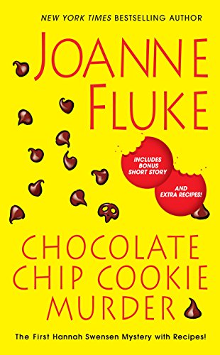 Chocolate Chip Cookie Murder (Hannah Swensen series Book 1) by Joanne Fluke