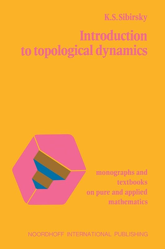 Introduction to topological dynamics by Konstantin Sergeevich (Sibirsky) Sibirskii