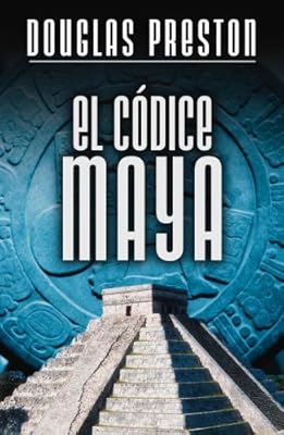 EL Códice Maya (Spanish Edition)