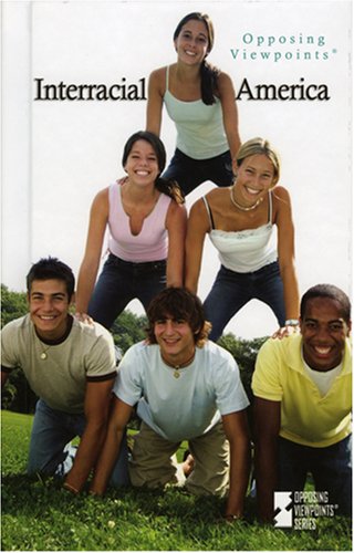 Interracial America (Opposing Viewpoints) by Eleanor Stanford