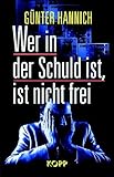 Wer in der Schuld ist, ist nicht frei - 