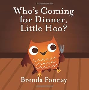 Who's Coming for Dinner, Little Hoo?