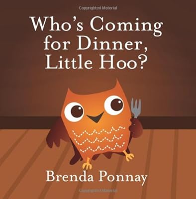 Who's Coming for Dinner, Little Hoo?