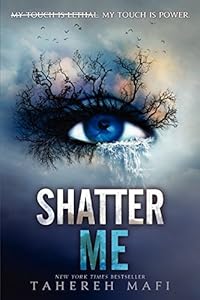 Shatter Me