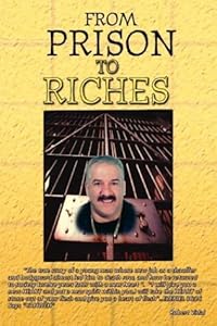 From Prison to Riches by Robert Vidal