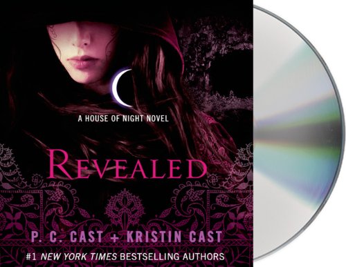 Revealed: A House of Night Novel by P. C. Cast