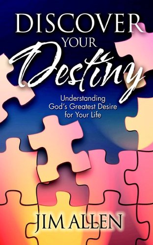 Discover Your Destiny by Jim Allen