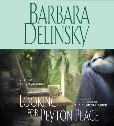 Looking for Peyton Place: A Novel by Barbara Delinsky