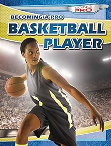 Becoming a Pro Basketball Player