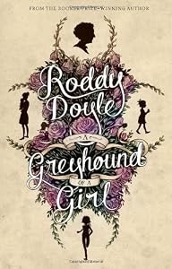 A Greyhound of a Girl