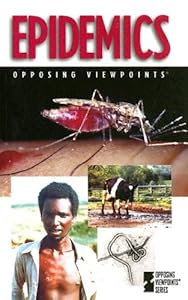 Epidemics (Opposing Viewpoints) by Mary E. Williams