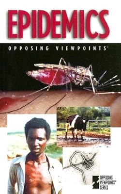 Epidemics (Opposing Viewpoints)