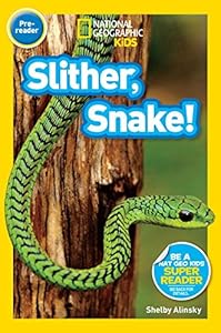National Geographic Readers: Slither, Snake!