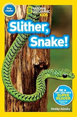 National Geographic Readers: Slither, Snake!