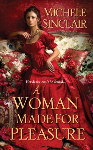 A Woman Made For Pleasure (Promises Trilogy Book 1) by Michele Sinclair