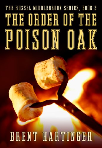The Order of the Poison Oak (The Russel Middlebrook Series Book 2) by Brent Hartinger