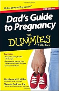 Dad's Guide To Pregnancy For Dummies by Mathew Miller  ,