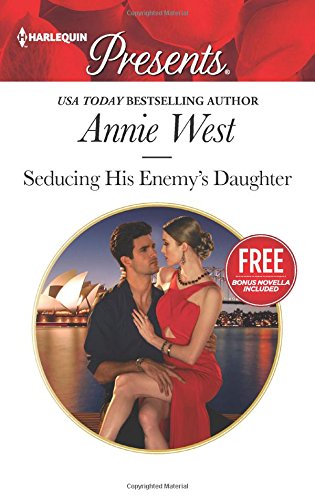 Seducing His Enemy's Daughter: Christmas at the Castello by Annie West