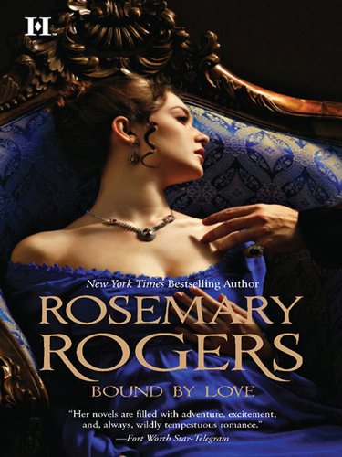 Bound by Love by Rosemary Rogers