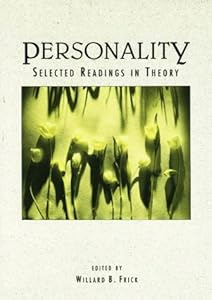 Personality: Selected Readings in Theory by Willard B. Frick
