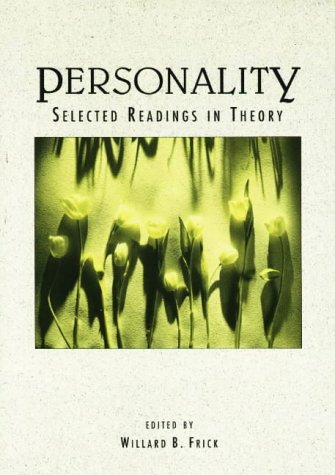 Personality: Selected Readings in Theory by Willard B. Frick