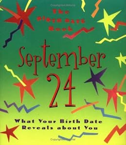 Birth Date Book September 24: What Your Birthday Reveals About You