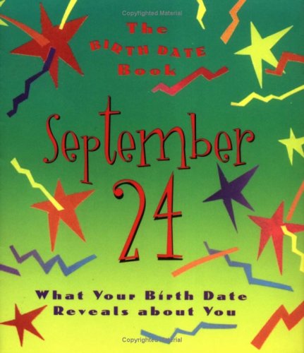 Birth Date Book September 24: What Your Birthday Reveals About You by Ariel Books