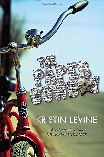 The Paper Cowboy by Kristin Levine
