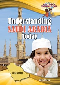 Understanding Saudi Arabia Today